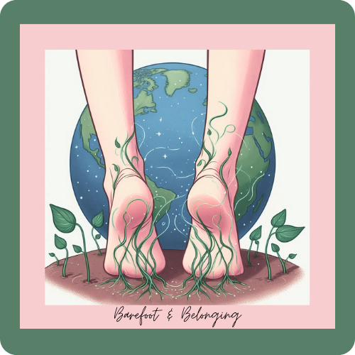 Barefoot & Belonging